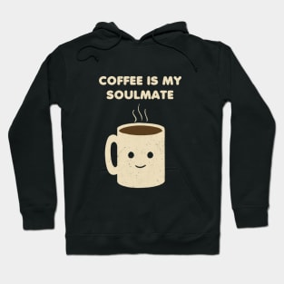 Coffee is my Soulmate Hoodie
